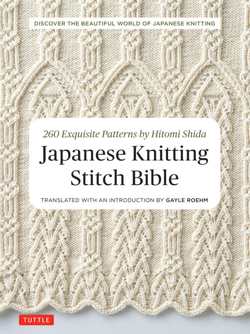 Title details for Japanese Knitting Stitch Bible by Hitomi Shida - Wait list